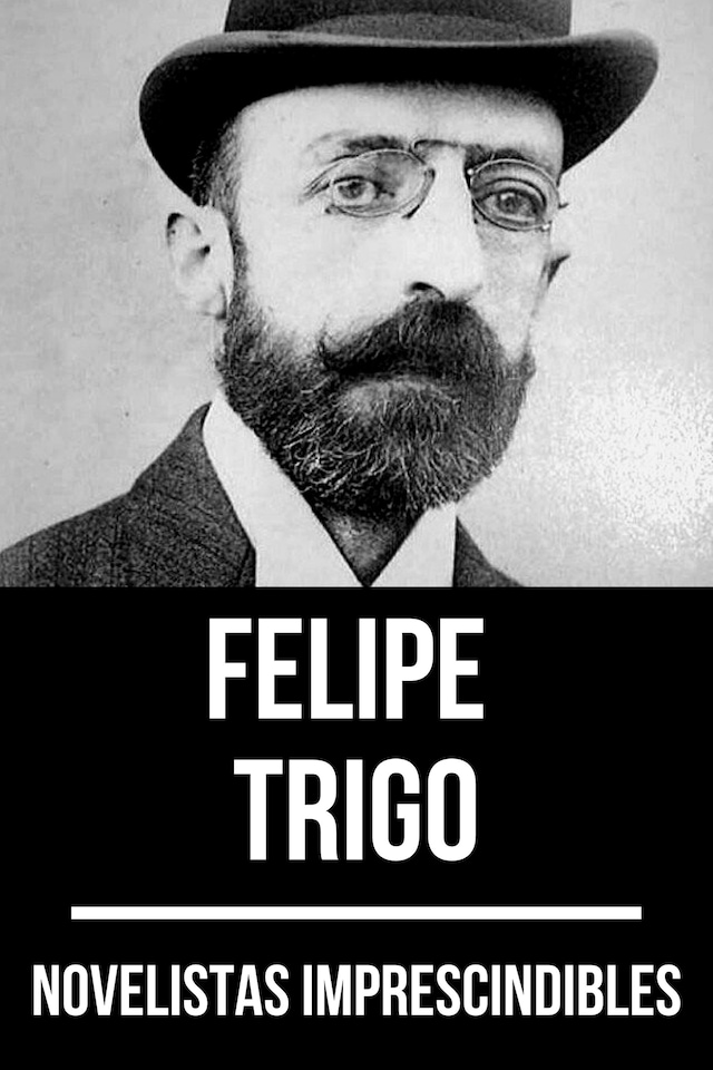 Okładka książki dla Novelistas Imprescindibles - Felipe Trigo