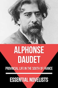 Essential Novelists - Alphonse Daudet
