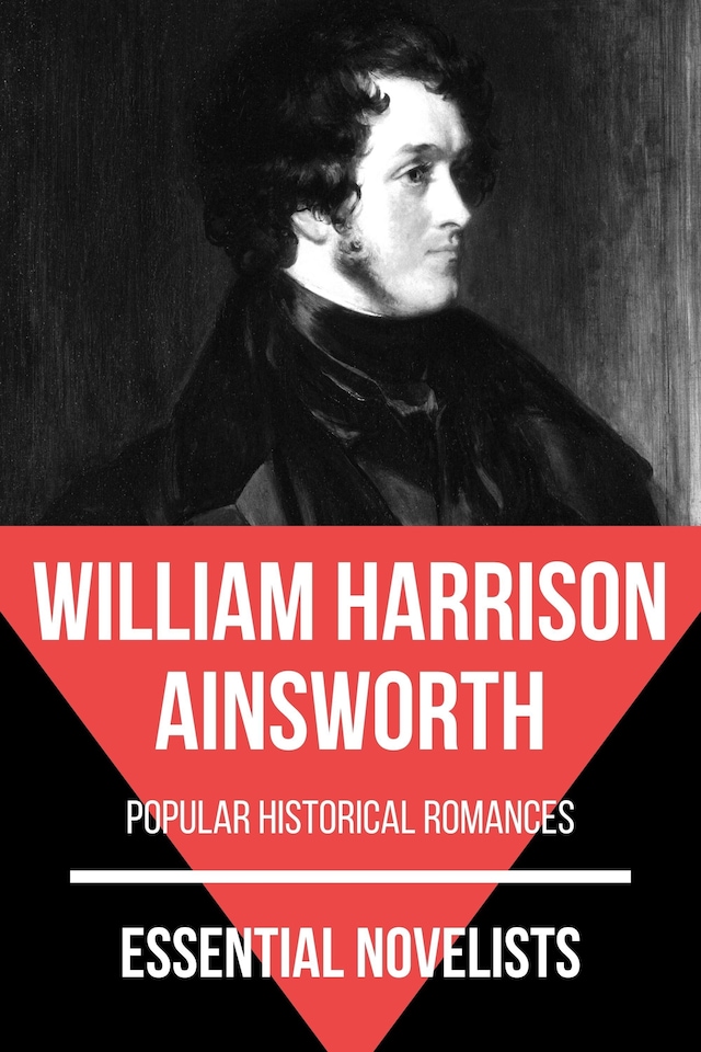 Book cover for Essential Novelists - William Harrison Ainsworth