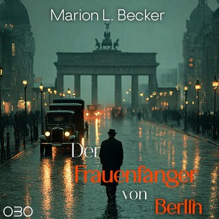 Der Frauenfänger von Berlin als Hörbuch