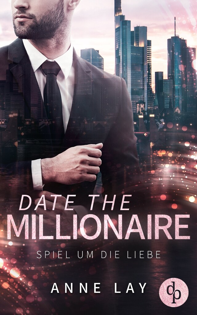 Portada de libro para Date the Millionaire - Spiel um die Liebe