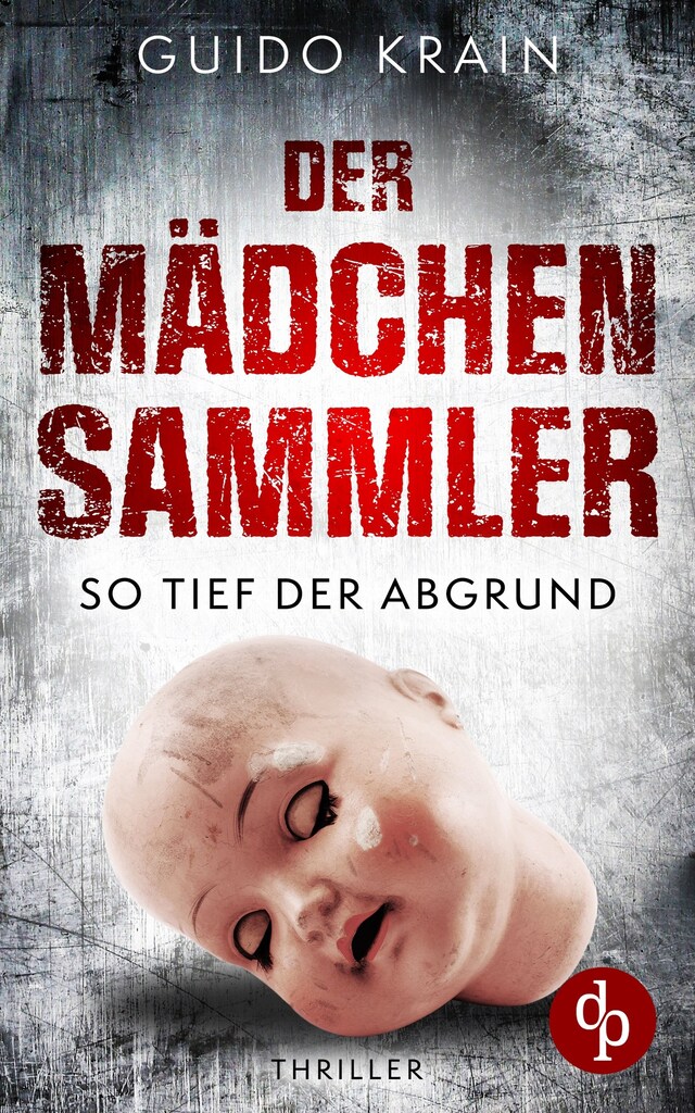 Bogomslag for Der Mädchensammler - So tief der Abgrund