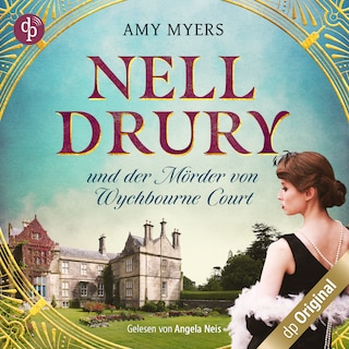 Nell Drury und der Mörder von Wychbourne Court als Hörbuch
