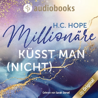 Millionäre küsst man (nicht) als Hörbuch