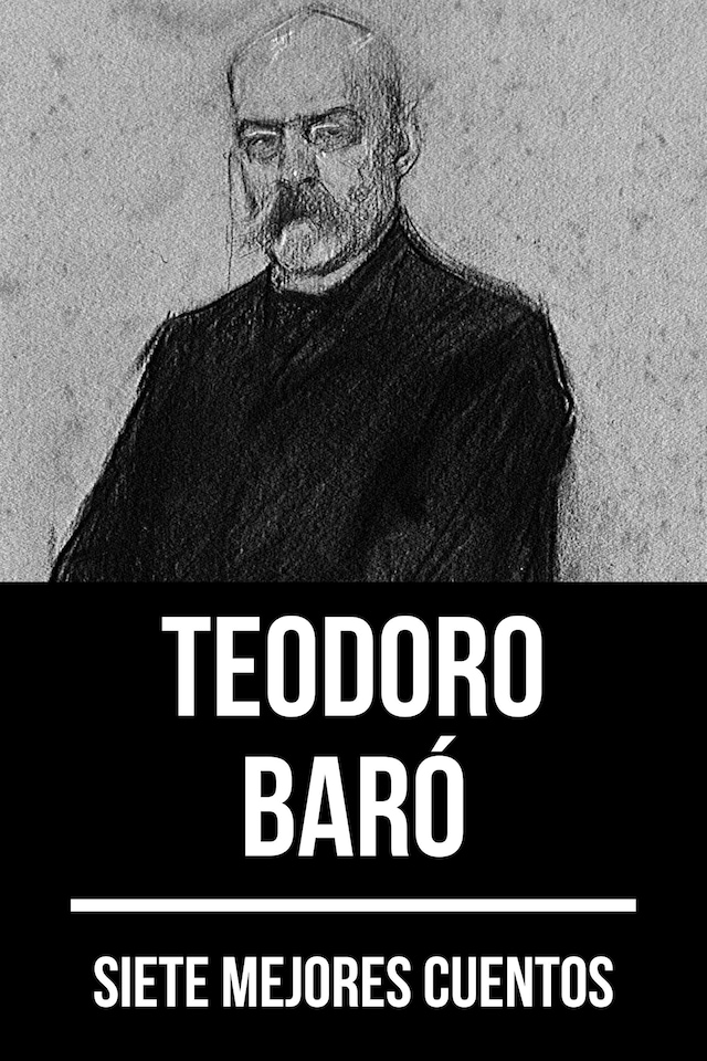 Boekomslag van 7 mejores cuentos de Teodoro Baró