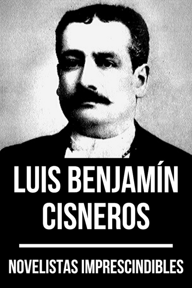 Kirjankansi teokselle Novelistas Imprescindibles - Luis Benjamín Cisneros