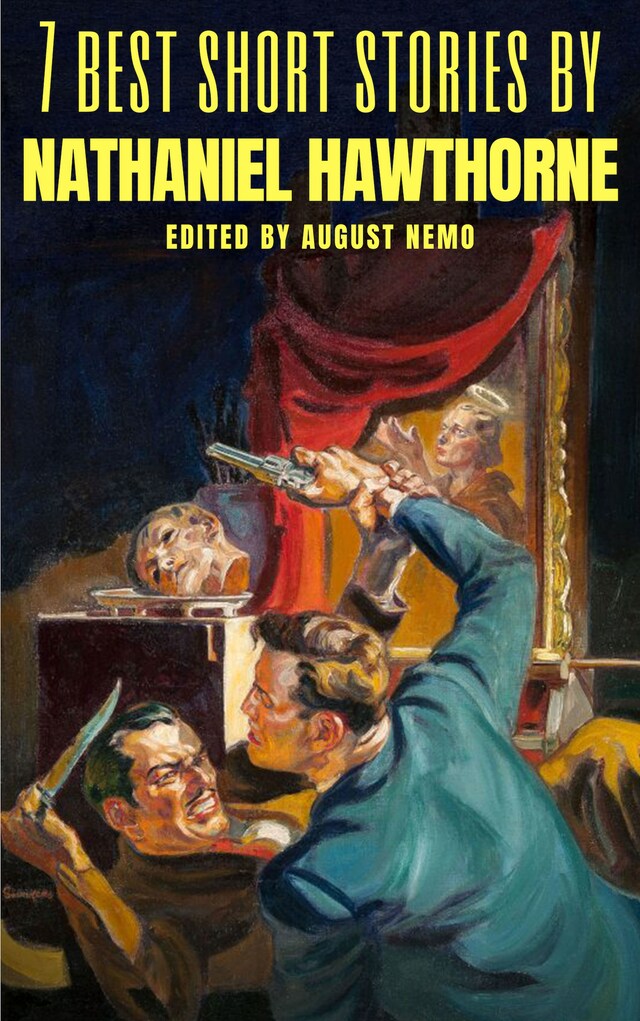 Book cover for 7 best short stories by Nathaniel Hawthorne