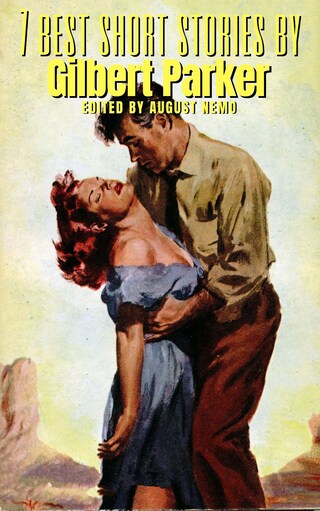 7 best short stories by Gilbert Parker bookCoverFor