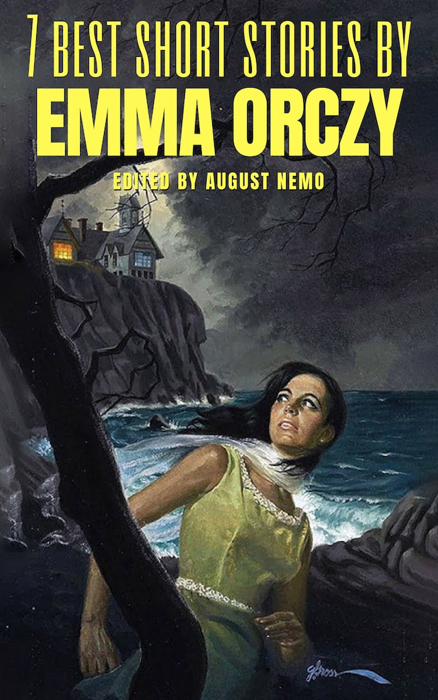 Book cover for 7 best short stories by Emma Orczy