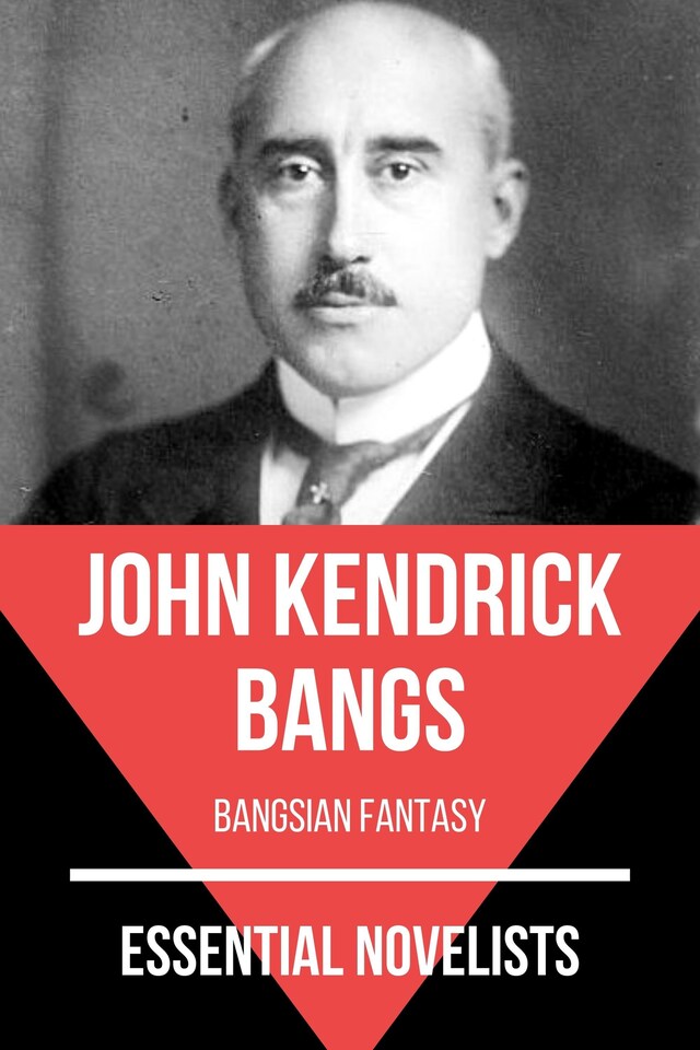 Book cover for Essential Novelists - John Kendrick Bangs