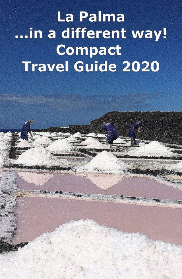 Bokomslag for La Palma ...in a different way! Compact Travel Guide 2020