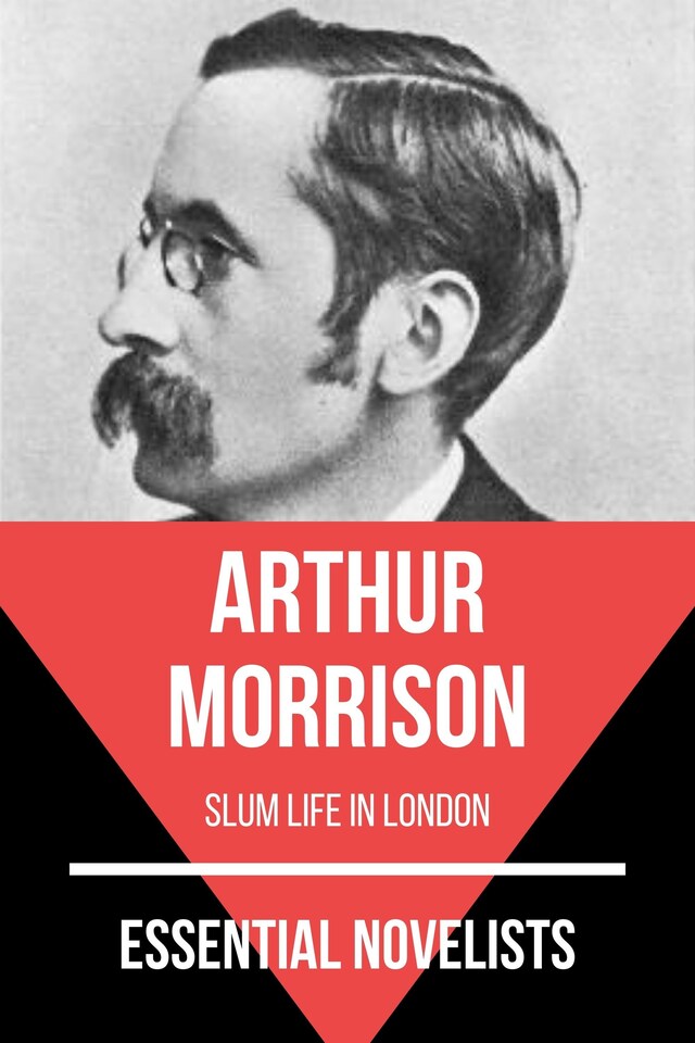 Book cover for Essential Novelists - Arthur Morrison