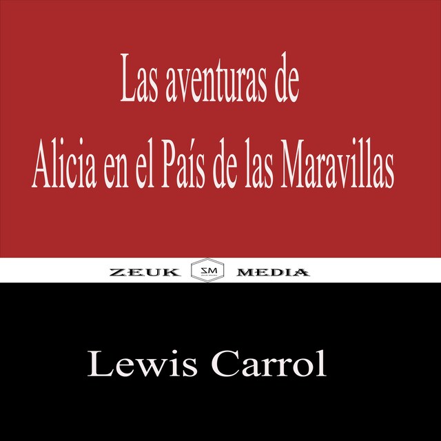 Book cover for Las aventuras de Alicia en el País de las Maravillas