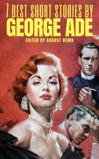 7 Best Short Stories by George Ade bookCoverFor