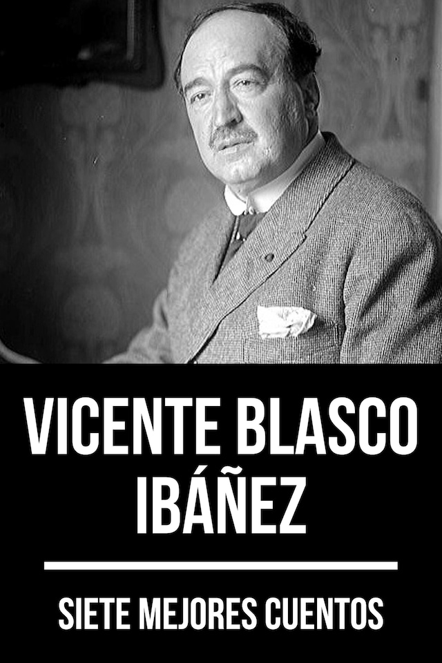 Boekomslag van 7 mejores cuentos de Vicente Blasco Ibáñez