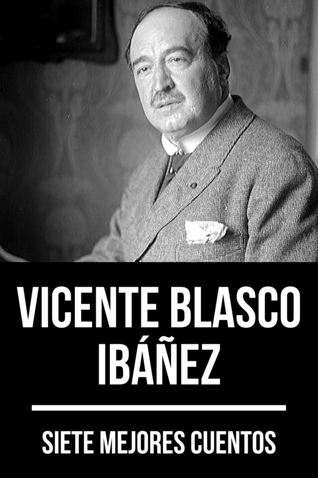 Boekomslag van 7 mejores cuentos de Vicente Blasco Ibáñez