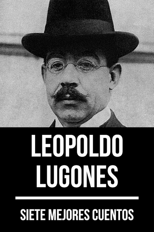 Boekomslag van 7 mejores cuentos de Leopoldo Lugones