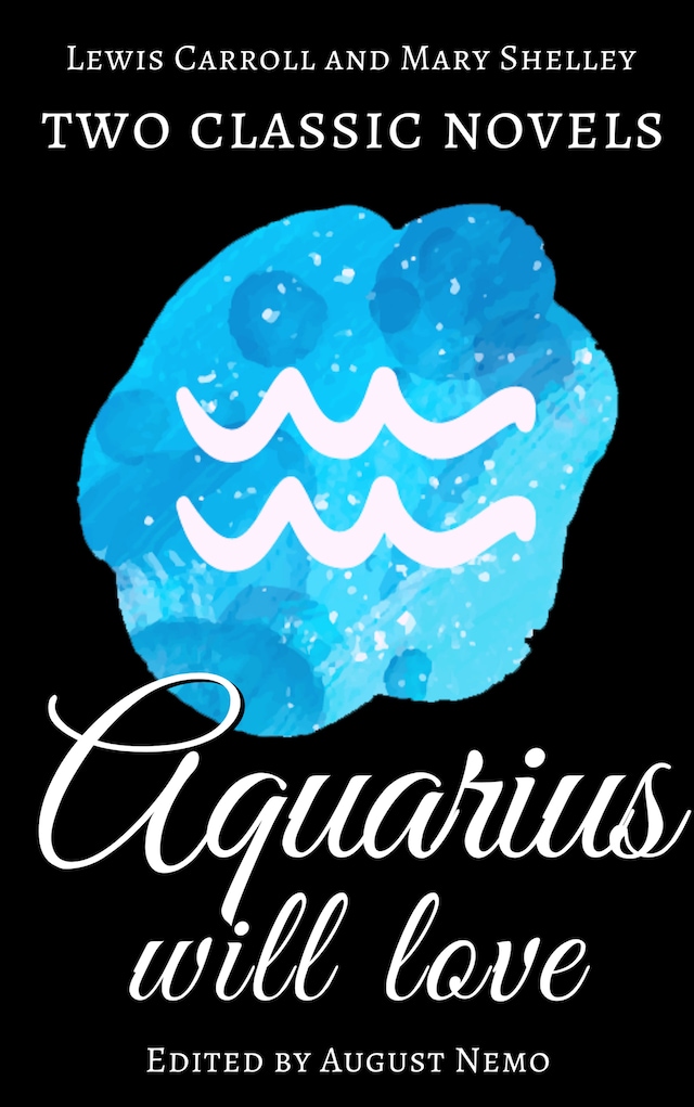 Two classic novels Aquarius will love Kirjankansi teokselle Two classic novels Aquarius will love