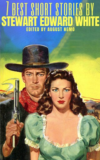 7 best short stories by Stewart Edward White bookCoverFor