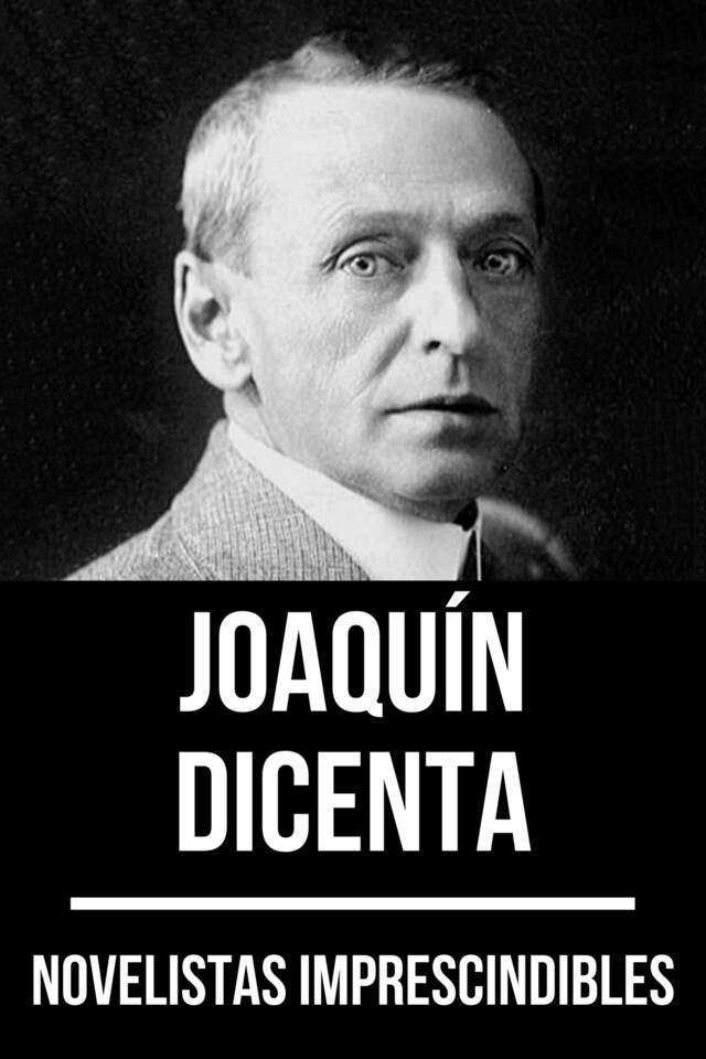 Couverture de livre pour Novelistas Imprescindibles - Joaquín Dicenta