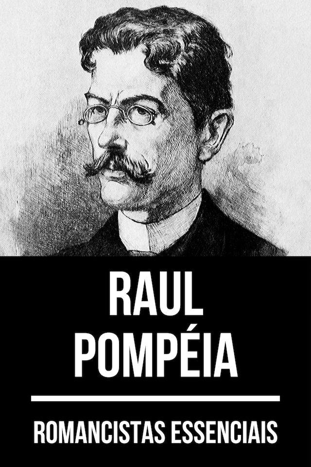 Copertina del libro per Romancistas Essenciais - Raul Pompéia