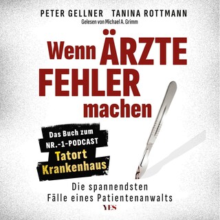 Wenn Ärzte Fehler machen als Hörbuch