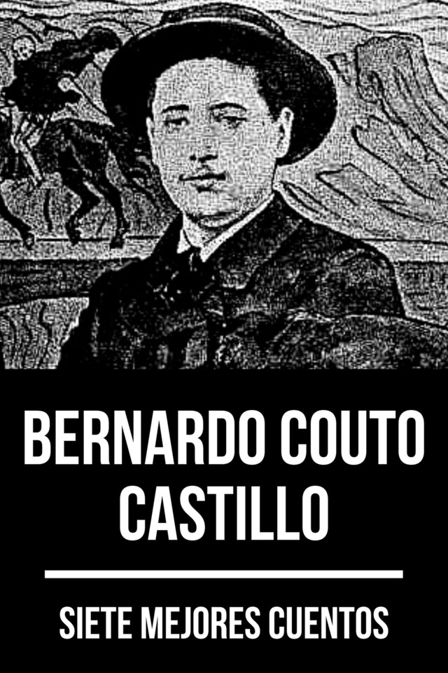 Couverture de livre pour 7 mejores cuentos de Bernardo Couto Castillo