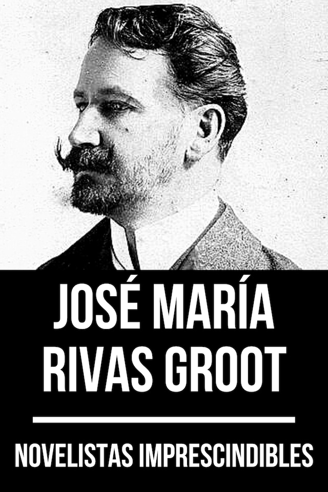 Kirjankansi teokselle Novelistas Imprescindibles - José María Rivas Groot