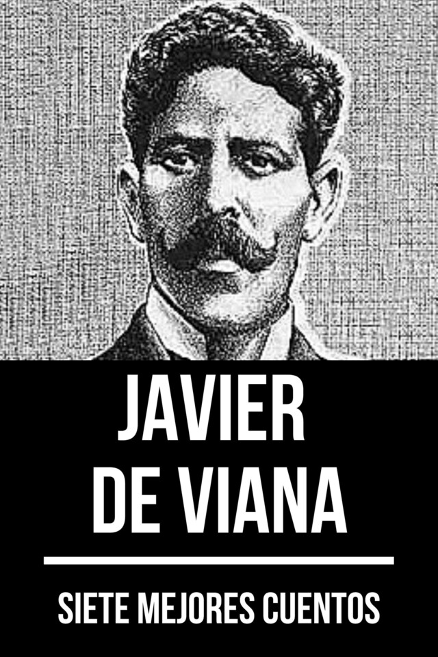 Portada de libro para 7 mejores cuentos de Javier de Viana