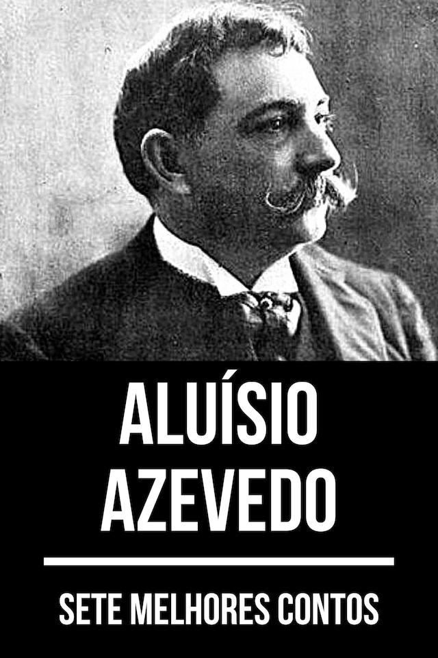 Okładka książki dla 7 melhores contos de Aluísio Azevedo