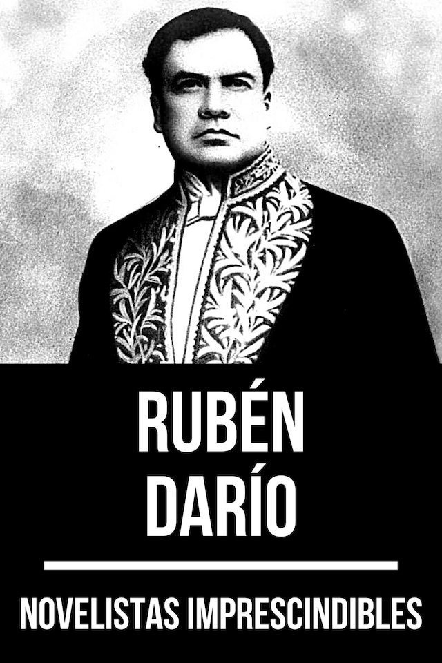 Book cover for Novelistas Imprescindibles - Rubén Darío