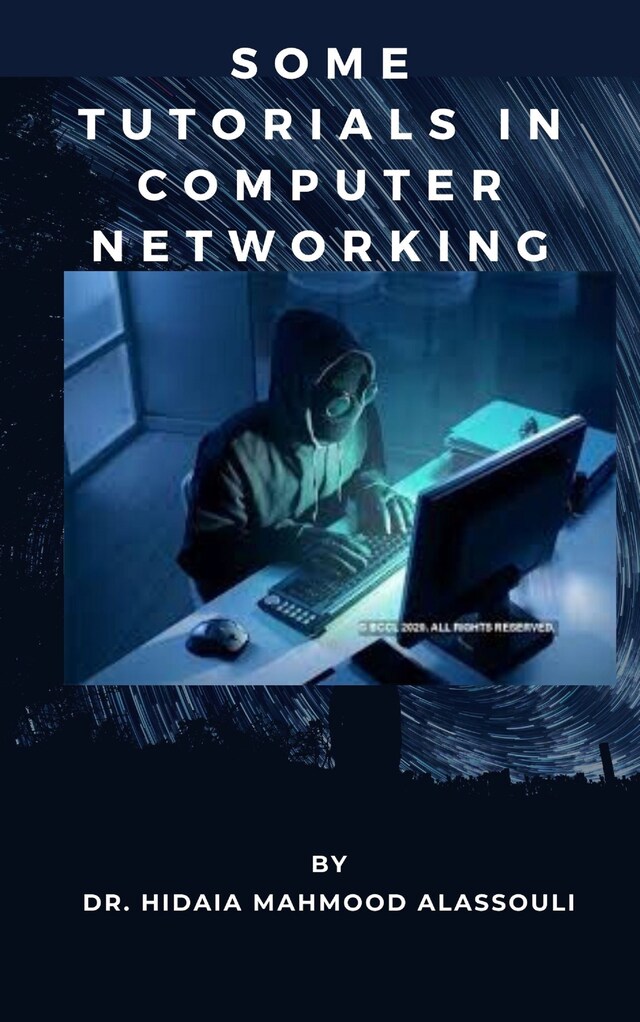 Book cover for Some Tutorials in Computer Networking Hacking