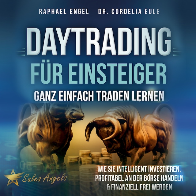 Book cover for Daytrading für Einsteiger – Ganz einfach Traden lernen: Wie Sie intelligent investieren, profitabel an der Börse handeln & finanziell frei werden