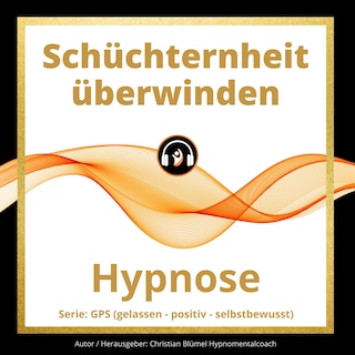 Schüchternheit überwinden als Hörbuch