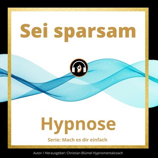 Sei sparsam als Hörbuch