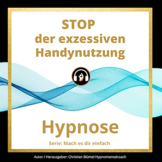 STOP der exzessiven Handynutzung als Hörbuch