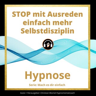 STOP mit Ausreden als Hörbuch