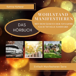 Wohlstand Manifestieren als Hörbuch