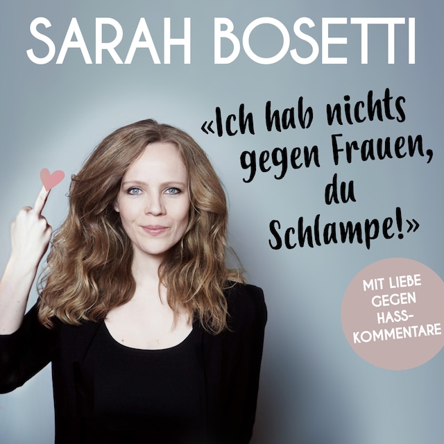 Couverture de livre pour "Ich hab nichts gegen Frauen, du Schlampe!"