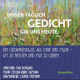 Unser täglich Gedicht gib uns heute als Hörbuch