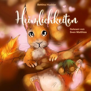 Heimlichkeiten als Hörbuch