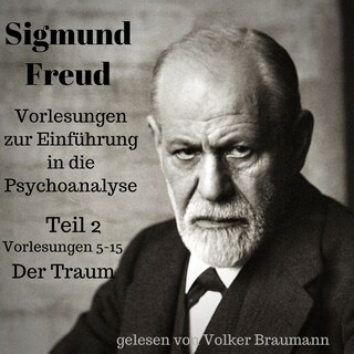 Vorlesungen zur Einführung in die Psychoanalyse (Teil 2) als Hörbuch