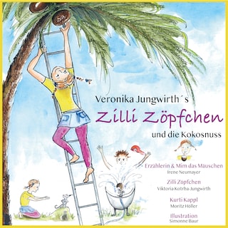 Zilli Zöpfchen und die Kokosnuss als Hörbuch