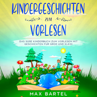 Kindergeschichten zum Vorlesen als Hörbuch