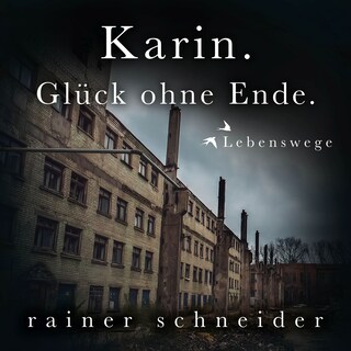 Karin. Glück ohne Ende. als Hörbuch