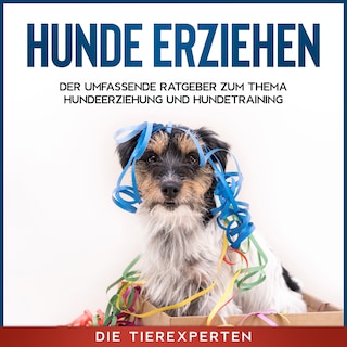 Hunde erziehen als Hörbuch