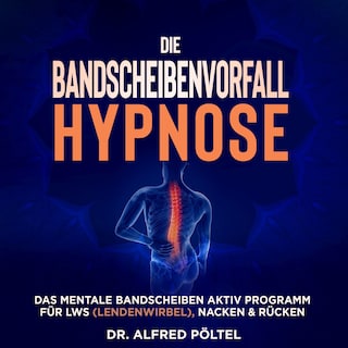 Die Bandscheibenvorfall Hypnose als Hörbuch