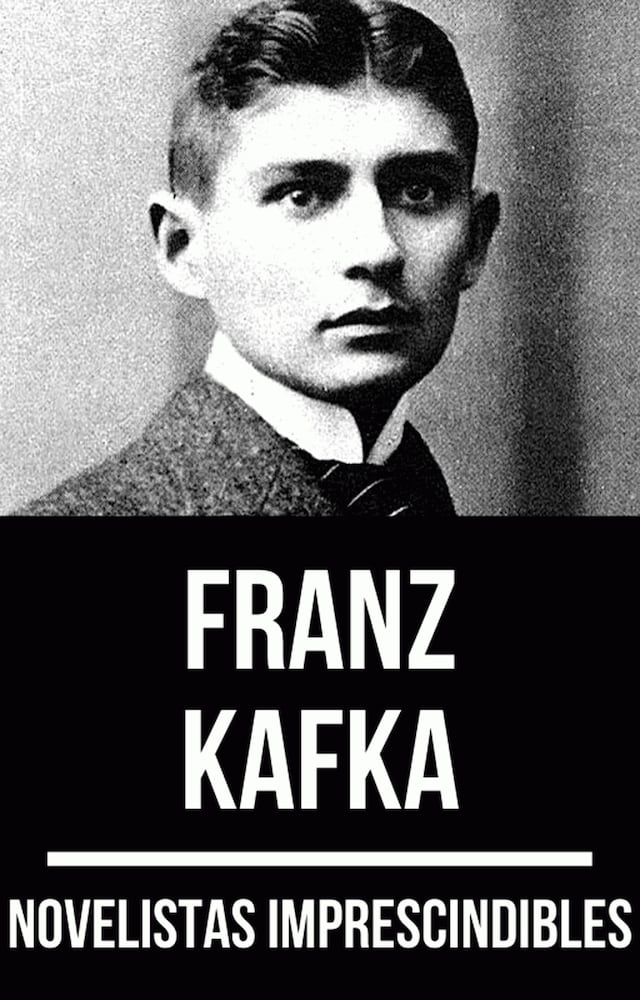 Portada de libro para Novelistas Imprescindibles - Franz Kafka