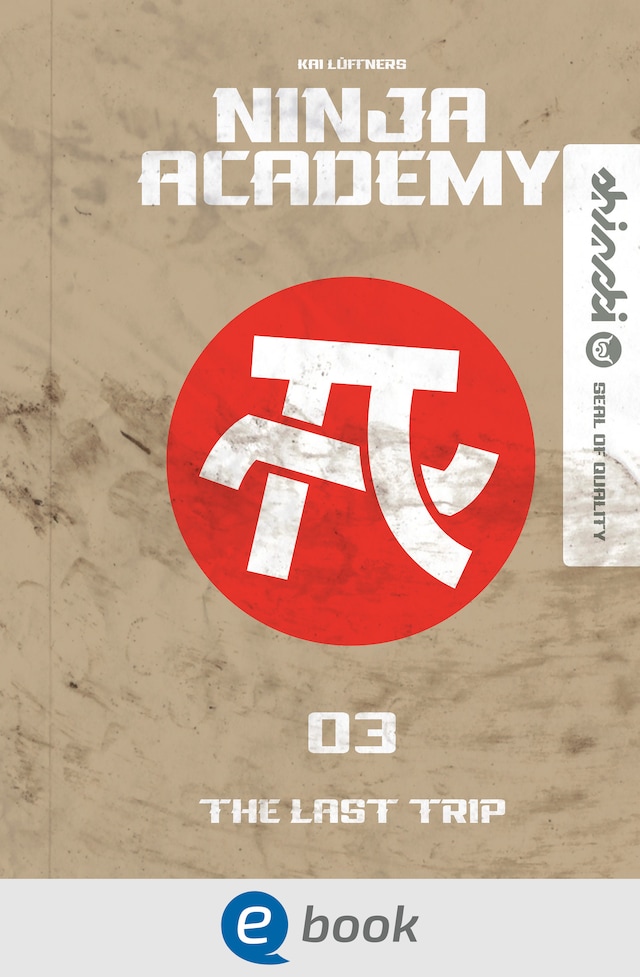 Book cover for Ninja Academy 3. The Last Trip