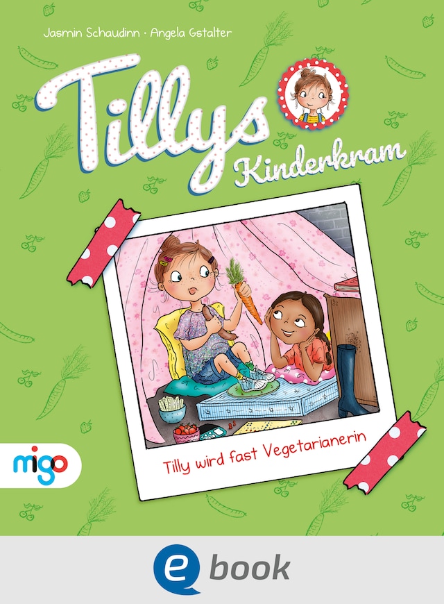 Buchcover für Tillys Kinderkram. Tilly wird fast Vegetarianerin